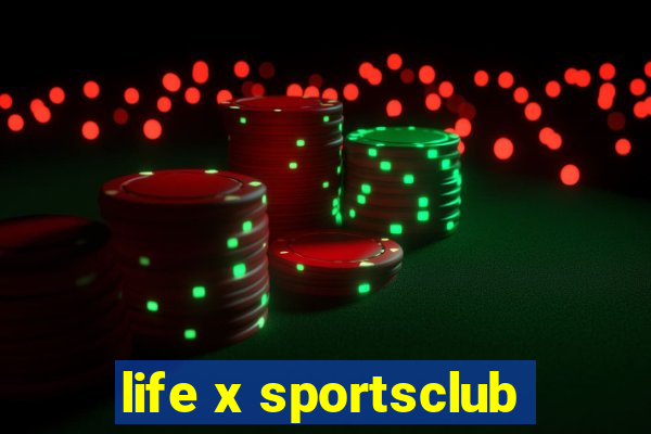 life x sportsclub